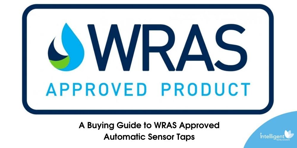 A Buying Guide to WRAS Approved Automatic Sensor Taps