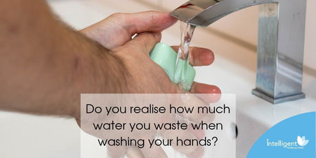 Do you realise how much water you waste when washing your hands?