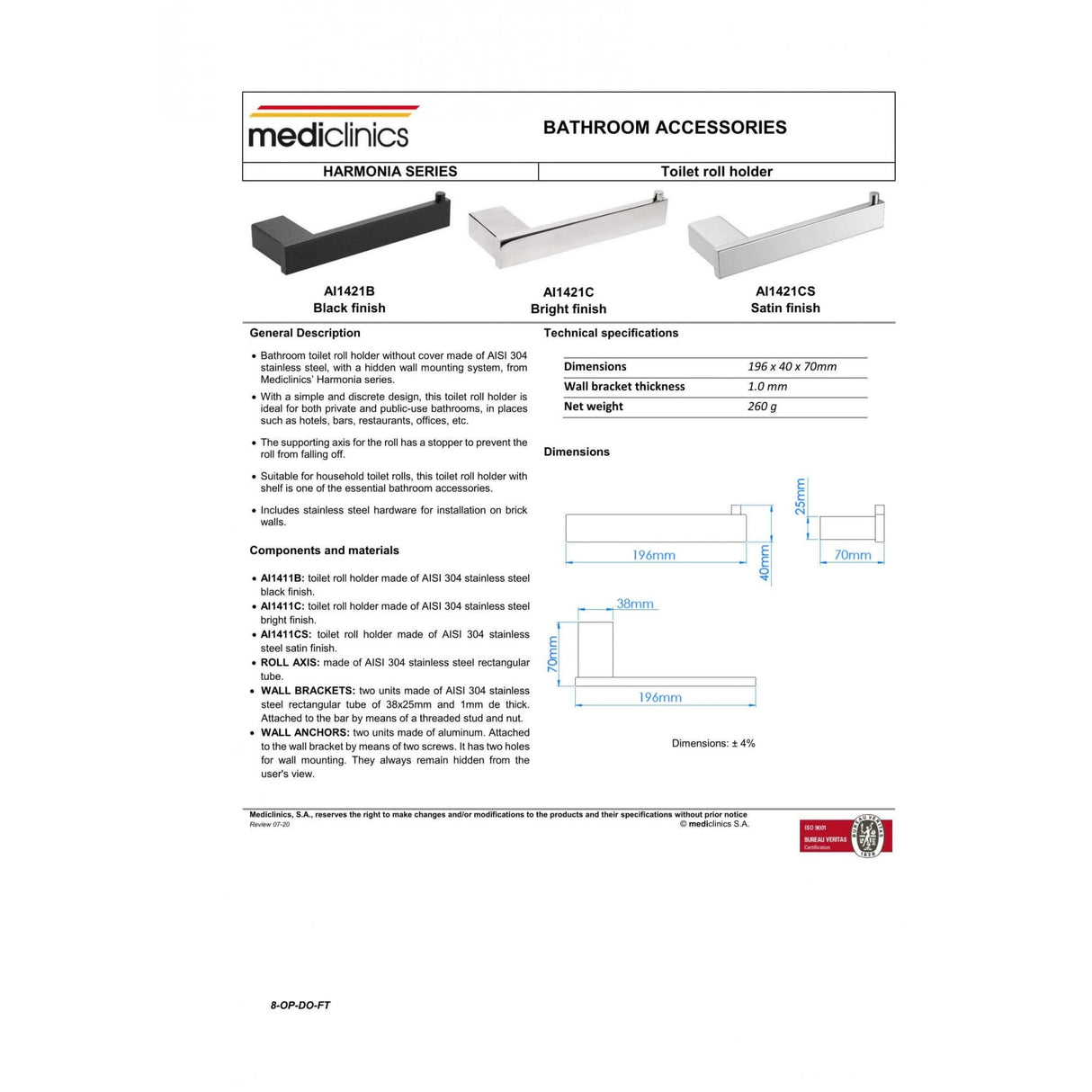 AI1421 Portarotolo singolo in acciaio inox AISI 304 serie Mediclinics Harmonia