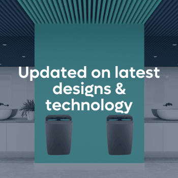 Updated on latest designs and technology